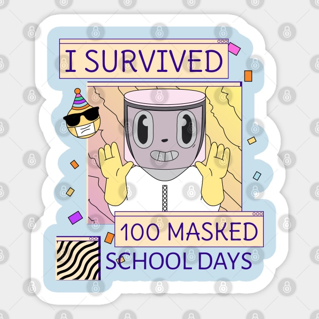 I survived 100 masked school days Sticker by G-DesignerXxX